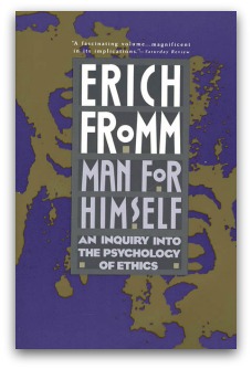 Erich Fromm, Man for Himself