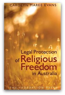 Carolyn Evans' Legal Protection of Religious Freedom in Australia